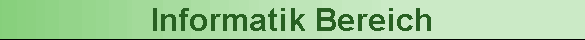 Informatik Bereich