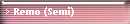 Remo (Semi)